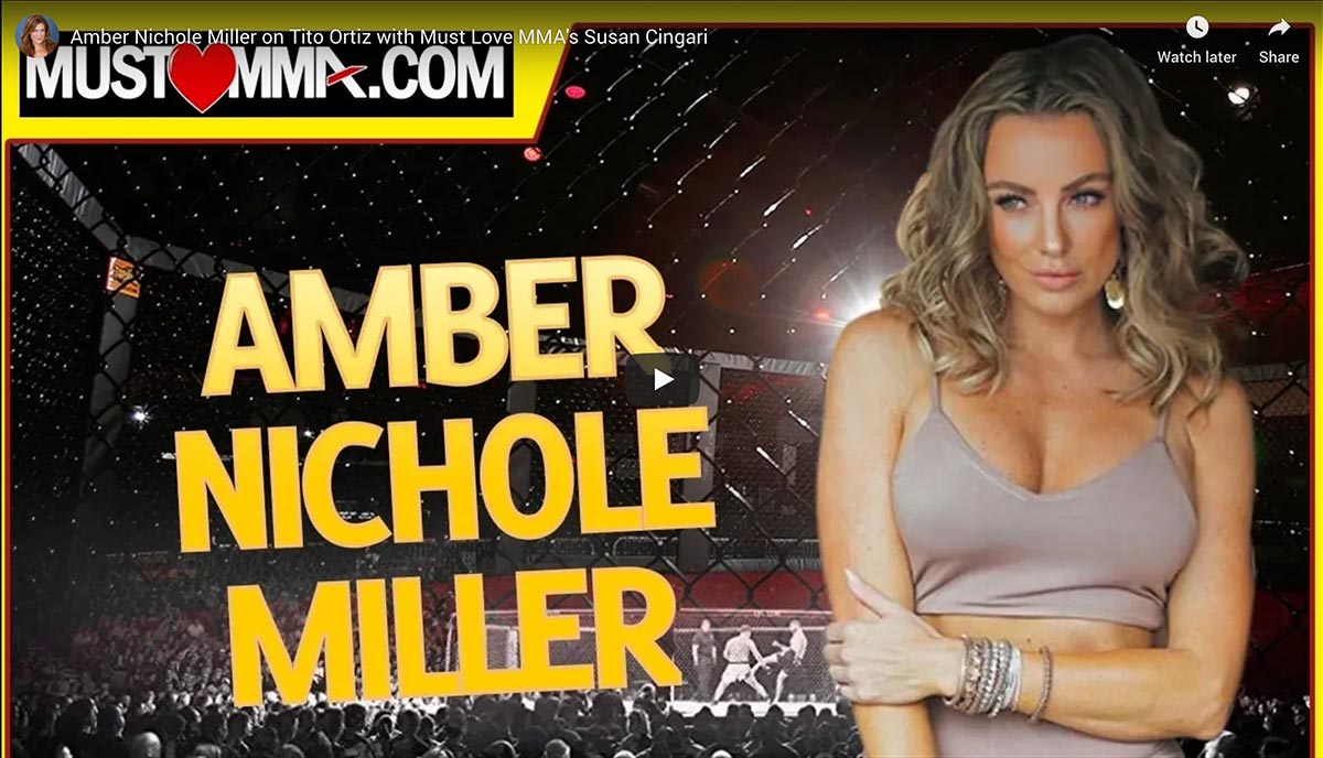 Amber Nichole Miller On Tito Ortiz With Must Love MMA’s Susan Cingari